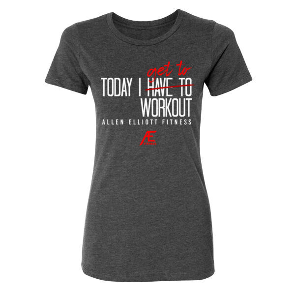 TODAY I GET TO WORKOUT - WOMEN'S FITTED T-SHIRT - $APEK6U$ Thumbnail